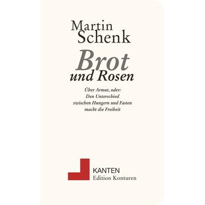 Brot und Rosen, Taschenbuch von Martin Schenk, Edition Konturen, 978-3-902968-97-5