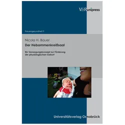 Der Hebammenkreisssaal, Fachbücher von Nicola H. Bauer