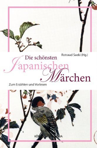 Rotraud Saeki - Die schönsten japanischen Märchen: Zum Erzählen und Vorlesen - Preis vom 11.10.2026 03:10:56 h