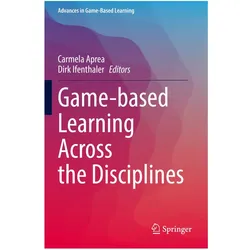 Game-based Learning Across the Disciplines, Fachbücher von Carmela Aprea, Dirk Ifenthaler