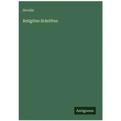 Religiöse Schriften, Belletristik von Novalis