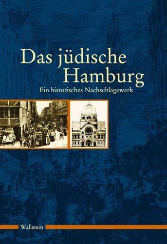 Hg. vom Institut für die Geschichte der deutschen Juden. Mit einem Vorwort von Ole von Beust - Das Jüdische Hamburg. Ein historisches Nachschlagewerk - Preis vom 15.10.2026 23:06:25 h