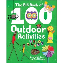 Big Book of 100 Outdoor Activities, The, Kinderbücher von Tia Williams, Laura Minter, L Minter