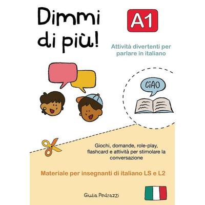 Dimmi di più! A1, Taschenbuch von Giulia Pedrazzi, Note di Italiano, 978-1-03-695304-1