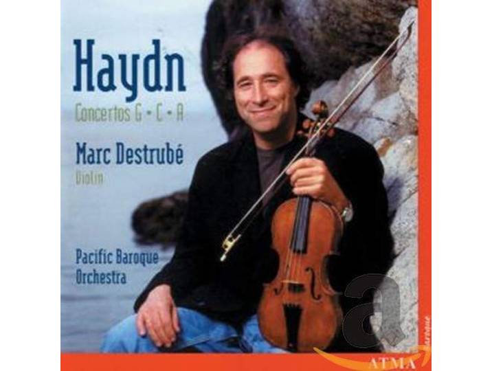 Marc/Pacific Baroque Orch Destrube - Haydn: Violin Concertos