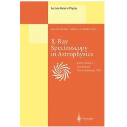X-Ray Spectroscopy in Astrophysics, Fachbücher von Jan van Paradijs, A M Bleeker