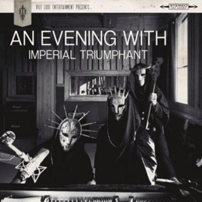 An Evening With Imperial Triumphant - Imperial Triumphant, Vinyl