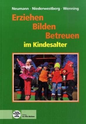 C.Neumann - Erziehen - Bilden - Betreuen im Kindesalter - Preis vom 09.10.2026 07:28:09 h