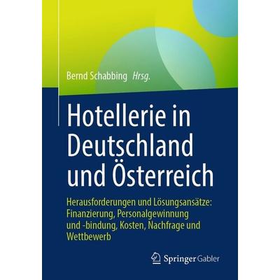Hotellerie in Deutschland und Österreich, Taschenbuch von , Springer Fachmedien Wiesbaden GmbH, 978-3-658-52184-4