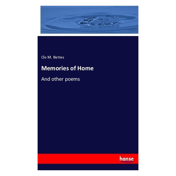 Hansebooks Memories of Home (Softcover, Clo M. Bettes) (56185060)