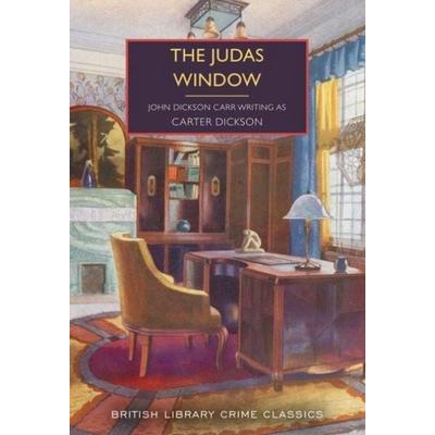 The Judas Window, Taschenbuch von Carter Dickson,John Dickson Carr, British Library, 978-0-7123-5533-9