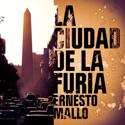 La ciudad de la furia - Ernesto Mallo, Audio, 9789152155530
