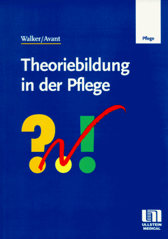 Walker, Lorraine Olszewski - Theoriebildung in der Pflege - Preis vom 11.10.2026 15:43:13 h