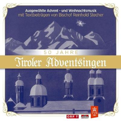 50 Jahre Tiroler Adventsingen/Texte Stecher - Various, CD, 9003549532200