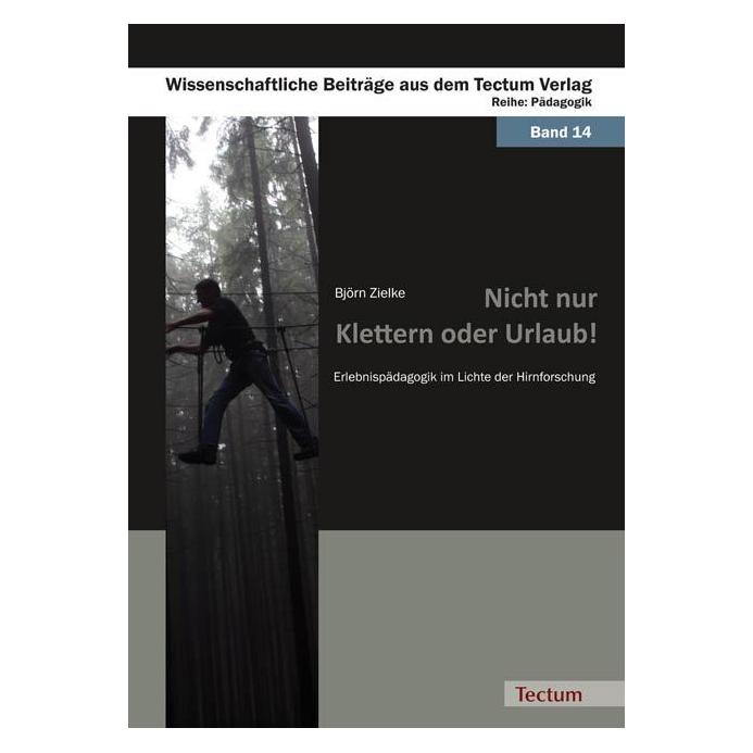 Tectum Nicht nur Klettern oder Urlaub! (Deutsch, Björn Zielke, 2010) (55300358)