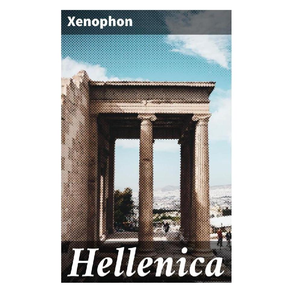Good Press Hellenica (Softcover, Xenophon) (56933302)