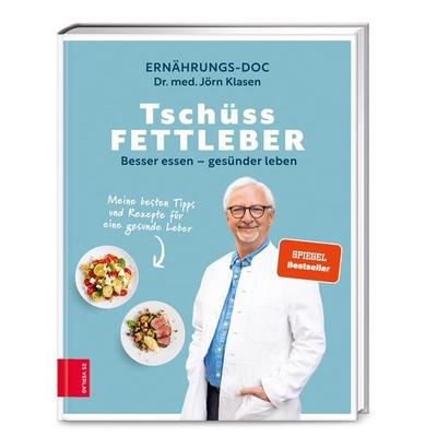 Tschüss Fettleber, Gebundene Ausgabe von Jörn Klasen, ZS - ein Verlag der Edel Verlagsgruppe, 978-3-96584-213-7