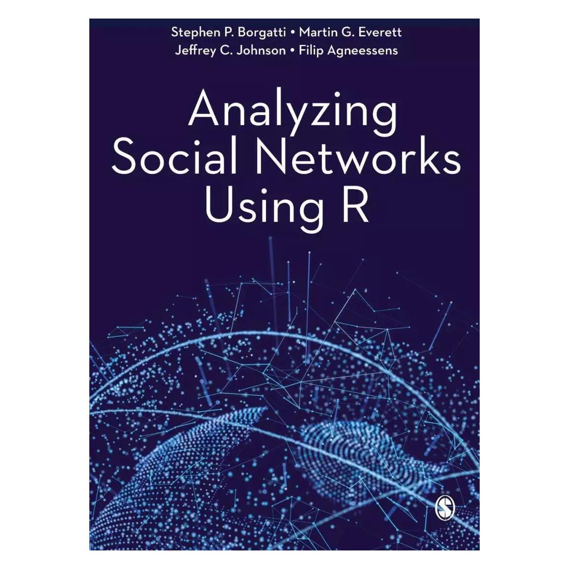 Sage Publications Analyzing Social Networks Using R (Englisch, Filip Agneessens, Jeffrey C. Johnson, Martin G. Everett, Stephen P. Borgatti) (38962467)