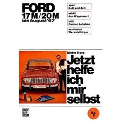 Ford 17M / 20M 1964-1967, Ratgeber von Dieter Korp