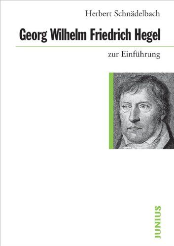 Herbert Schnädelbach - Georg Friedrich Hegel zur Einführung - Preis vom 09.10.2026 07:28:09 h