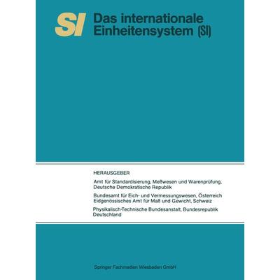 SI Das Internationale Einheitensystem, Taschenbuch von , Vieweg & Teubner, 978-3-528-08282-6