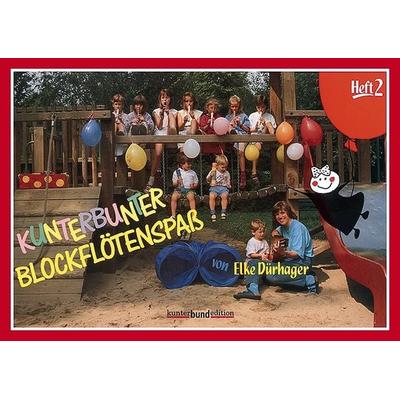 Kunterbunter Blockflötenspaß, Taschenbuch von Elke Dürhager, Schott Music, 978-3-7957-5658-1