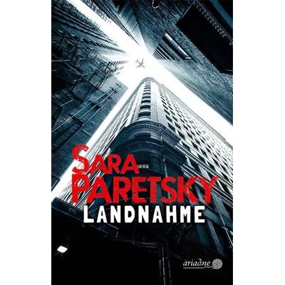 Landnahme, Gebundene Ausgabe von Sara Paretsky, Argument Verlag mit Ariadne, 978-3-86754-249-4