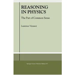 Reasoning in Physics, Fachbücher von L. Viennot
