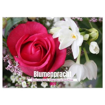 Blumenpracht - Blüten und Sträuße (Wandkalender 2027 DIN A2 quer), CALVENDO Monatskalender