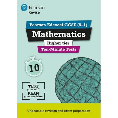 Pearson REVISE Edexcel GCSE Maths (Higher) Ten-Minute Tests - 2026, 2027 exams, Taschenbuch von Ian Bettison,Su Nicholson, Pearson Schools