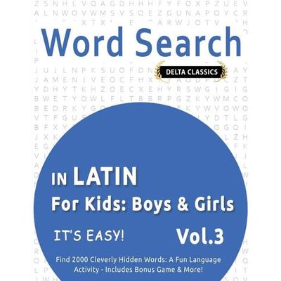 WORD SEARCH IN LATIN FOR KIDS, Taschenbuch von Delta Classics, Linguas Classics