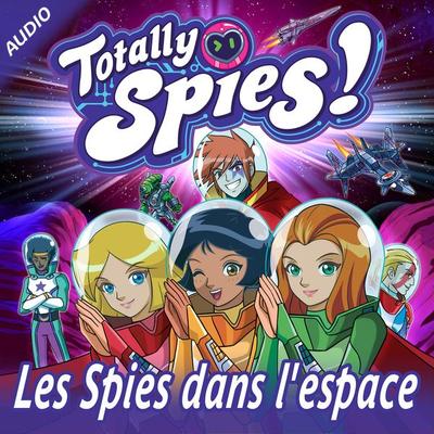 Les Spies dans l'Espace - Totally Spies!, Audio, 9782487083110