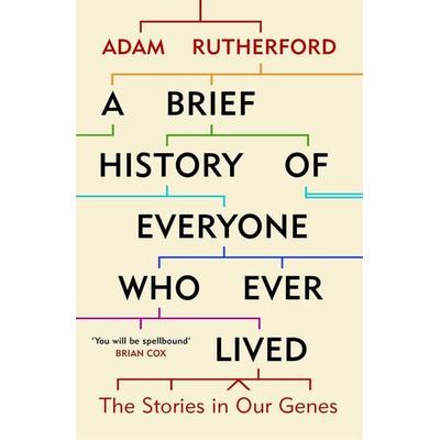 A Brief History of Everyone who Ever Lived, Taschenbuch von Adam Rutherford, Orion Publishing Group, 978-1-78022-907-2