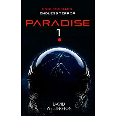 Paradise-1, Taschenbuch von David Wellington, ORBIT, 978-0-356-51822-0