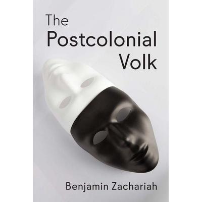 The Postcolonial Volk, Gebundene Ausgabe von Benjamin Zachariah, Wiley, 978-1-5095-6263-3