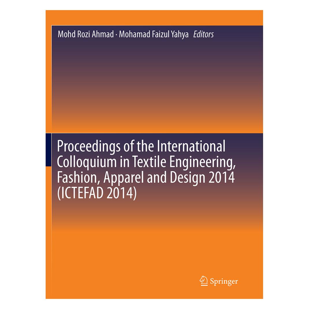 Springer Proceedings of the International Colloquium in Textile Engineering, Fashion, Apparel and Design 2014 (Englisch, Softcover, Mohamad Faizul Yahya, Mohd Rozi Ahmad) (55844858)