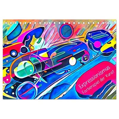 Expressionismus - Farbenspiel der Kunst (Tischkalender 2027 DIN A5 quer), CALVENDO Monatskalender