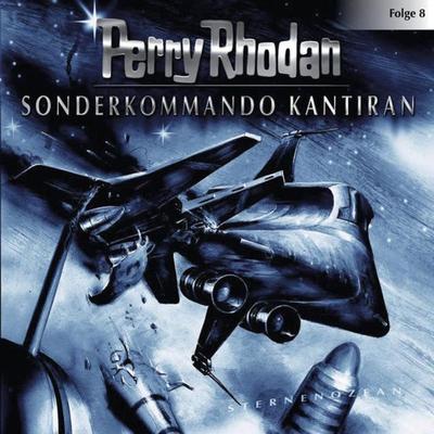 Folge 8: Sonderkommando Kantiran - Perry Rhodan, Audio, 9783838764122
