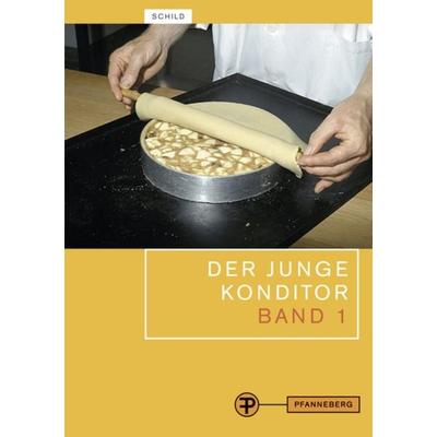 Der junge Konditor Band 1, Taschenbuch von Brigitte Schild,Egon Schild, Pfanneberg, 978-3-8057-0365-9
