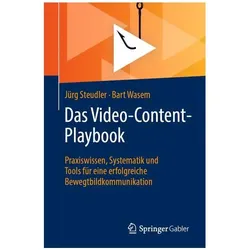 Das Video-Content-Playbook, Fachbücher von Jürg Steudler, Bart Wasem