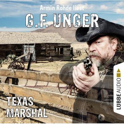 Texas-Marshal - G. F. Unger, Audio, 9783838784410