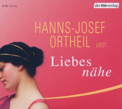 Hanns-Josef Ortheil - Liebesnähe - Preis vom 09.10.2026 07:28:09 h
