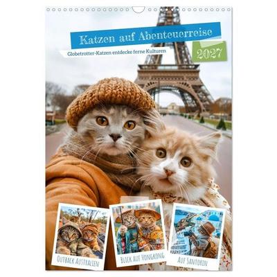 Katzen auf Abenteuerreise - Globetrotter-Katzen entdecke ferne Kulturen (Wandkalender 2027 DIN A3 hoch), CALVENDO Monatskalender