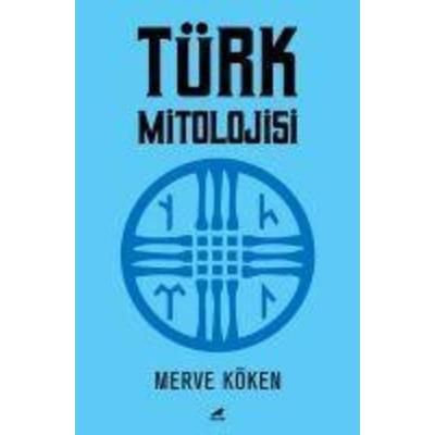 Türk Mitolojisi, Taschenbuch von Merve Köken, Kara Karga Yayinlari