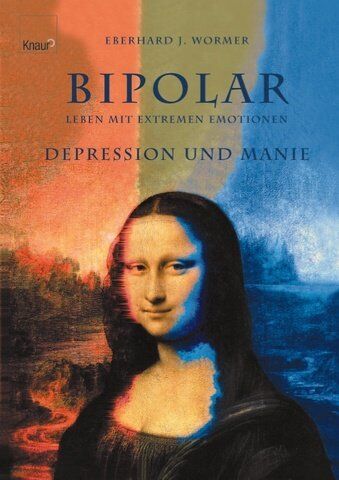 Wormer Eberhard J. - Bipolar - Leben mit extremen Emotionen: Depression und Manie - Preis vom 30.09.2026 09:01:18 h