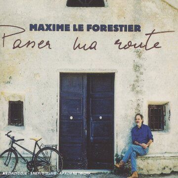 Maxime le Forestier - Passer Ma Route - Preis vom 11.10.2026 03:10:56 h