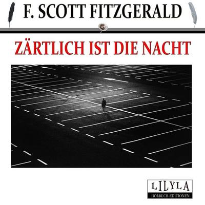 Zärtlich ist die Nacht - F. Scott Fitzgerald, Audio, 9783959897396