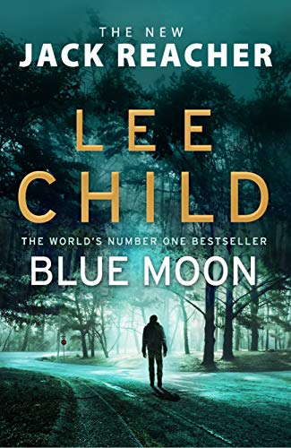 Lee Child - Blue Moon: (Jack Reacher 24) - Preis vom 13.10.2026 19:28:25 h
