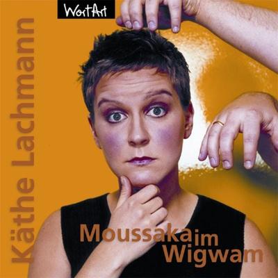 Moussaka im Wigwam - Käthe Lachmann, Audio, 9783931780722
