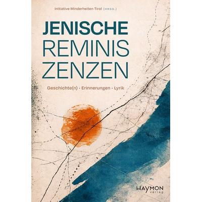 Jenische Reminiszenzen, Geheftet von , Haymon Verlag, 978-3-7099-8306-5